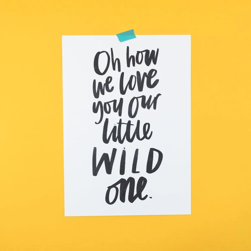 Our little wild one/ones print