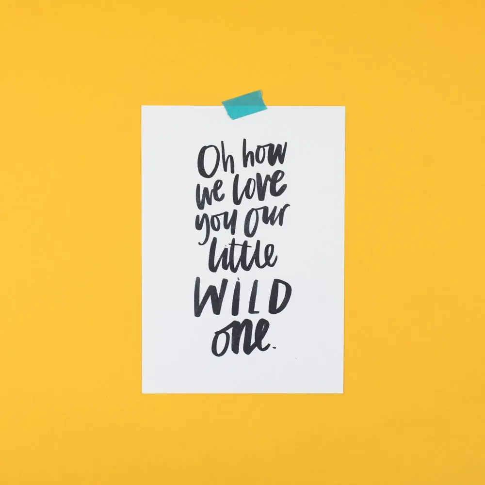 Our little wild one/ones print
