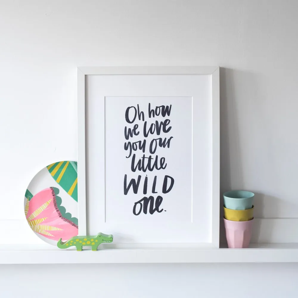 Our little wild one/ones print